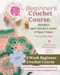 6 Week Beginner's Crochet Class in Malvern